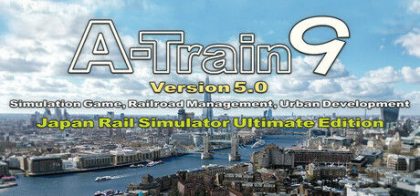 A-Train 9 V5.0 : Japan Train Simulator Ultimate Edition