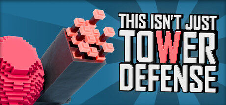 This Isn't Just Tower Defense 截图