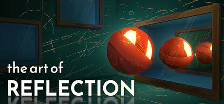 反射艺术/The Art of Reflection 截图