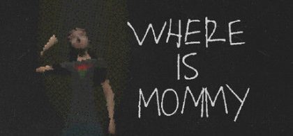 Where Is Mommy