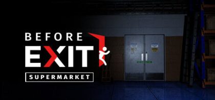 出口前：超市/Before Exit: Supermarket