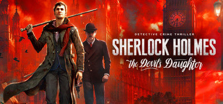 福尔摩斯：恶魔之女/Sherlock Holmes: The Devil's Daughter 截图