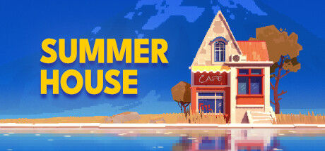 夏日小屋/SUMMERHOUSE 截图