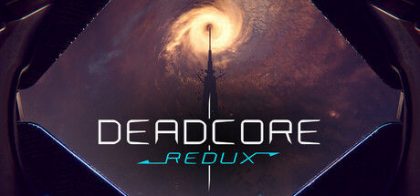 死亡核心：重制版/DeadCore Redux