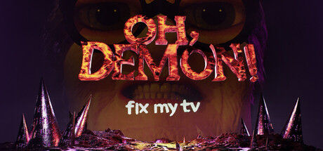 OH DEMON! Fix my TV 截图