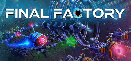 最终工厂/Final Factory 截图