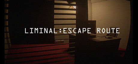 阈限空间：逃生通道/Liminal:Escape Route 截图