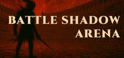 战斗暗影竞技场/BATTLE SHADOW ARENA