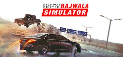 公路漂移：哈贾瓦模拟/Highway Drifter: Hajwala Simulator