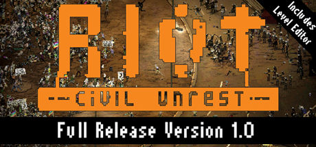 冲突：动荡/RIOT: Civil Unrest 截图