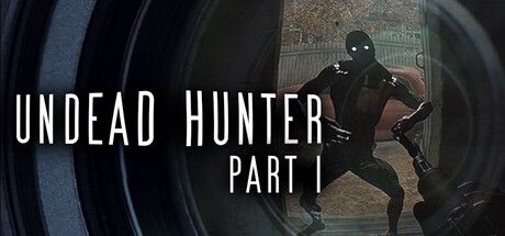 Undead Hunter Part I 截图