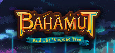 巴哈姆特与瓦克瓦克之树/Bahamut and the Waqwaq Tree 截图