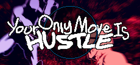 你唯一能做的就是奋斗/Your Only Move Is HUSTLE 截图