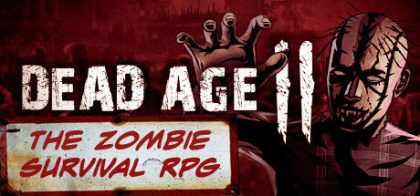 尸变纪元2/Dead Age 2: The Zombie Survival RPG