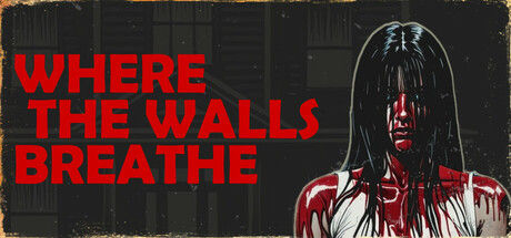 墙壁呼吸之处/Where the Walls Breathe 截图