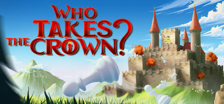 Who Takes The Crown? 截图