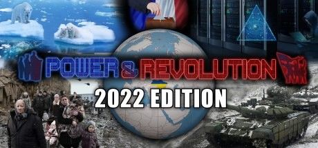 权力与变革：2022版/Power & Revolution 2022 Edition 截图