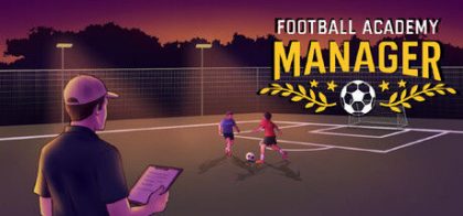 足球青训学院经理/Football Academy Manager