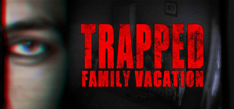 困境：家庭度假/Trapped: Family Vacation 截图