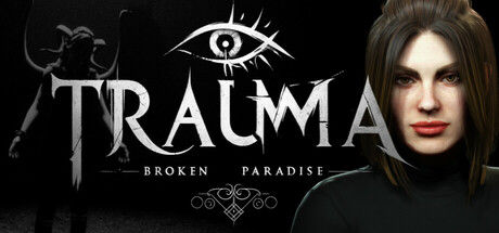破碎的乐园/TRAUMA Broken Paradise 截图