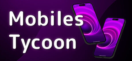 手机大亨/Mobiles Tycoon 截图