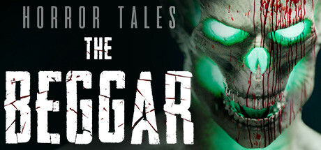 恐怖故事：乞丐/HORROR TALES: The Beggar 截图