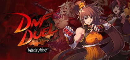 地下城与勇士：决斗/DNF Duel