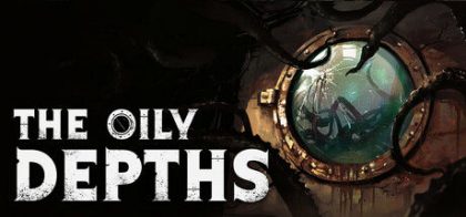 油滑深渊/The Oily Depths