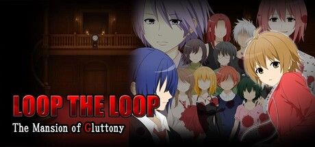 LOOP THE LOOP The Mansion of Gluttony 截图