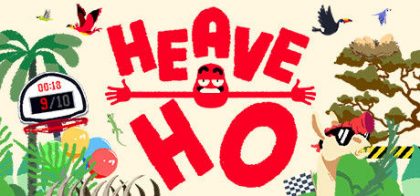 嘿哟走你！/Heave Ho