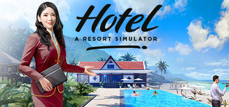 酒店：度假村模拟/Hotel: A Resort Simulator 截图