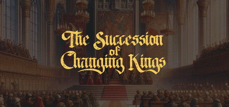 The Succession of Changing Kings 截图
