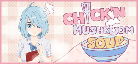 Chick'n Mushroom Soup 截图