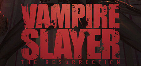 血鬼猎人：复活/Vampire Slayer: The Resurrection 截图