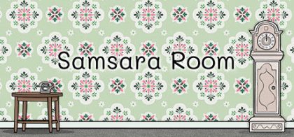 轮回的房间/Samsara Room