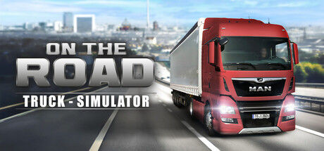 在路上 - 卡车模拟器/On The Road - The Truck Simulator 截图