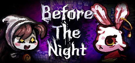 夜幕降临前(Before The Night) 截图