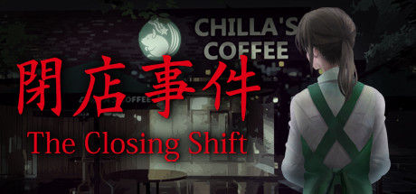 [Chilla's Art] The Closing Shift | 閉店事件 截图