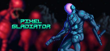 像素斗士/Pixel Gladiator