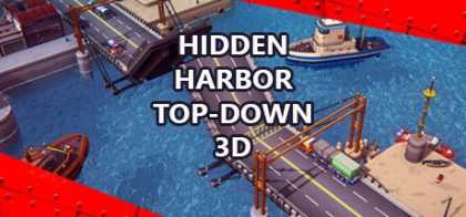 隐蔽港湾：自上而下3D/Hidden Harbor Top-Down 3D