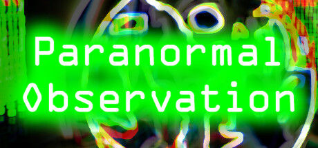 超自然观察/Paranormal Observation 截图