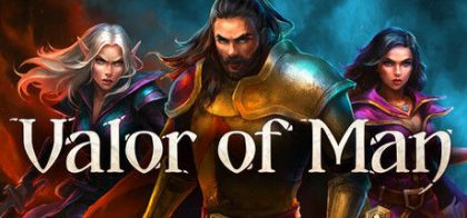 凡人之勇 - Valor of Man
