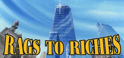 Rags to Riches