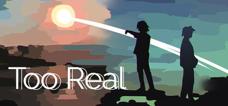Too Real 截图