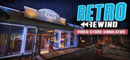 复古倒带：录像店模拟器/Retro Rewind - Video Store Simulator
