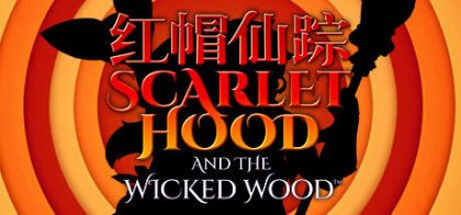 红帽仙踪/Scarlet Hood and the Wicked Wood