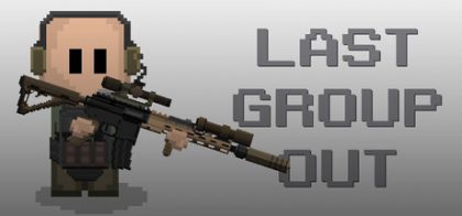 最后撤离组/Last Group Out