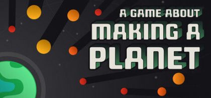一个关于创造行星的游戏/A Game About Making A Planet