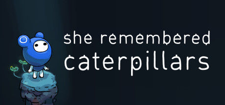 她还记得毛毛虫/She Remembered Caterpillars 截图