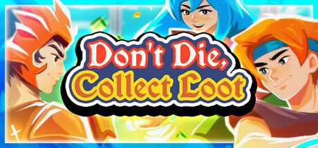 Don't Die, Collect Loot 截图